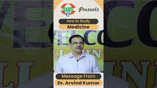 How to Study Medicine  DAMS Delhi  Dr Arvind Kumar damsdelhi neetpgpreparation [upl. by Pylle]