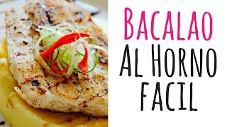 DELICIOSA RECETA DE BACALAO AL HORNO 😋  Aprende a Cocinar El mejor Bacalao fresco paso a paso [upl. by Enihpets]