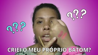 COMO CRIAR O SEU PRÓPRIO BATOM 💄 [upl. by Silletram206]