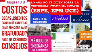 🇪🇨📚👩‍🎓Universidad Pública LO QUE NO TE DICEN Costos Becas Créditos Cambio de carrera ESPE UCE EPN [upl. by Eannaj]