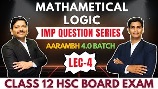 LOGIC LEC 4 IMP QUESTIONS SERIES FOR HSC BOARD EXAM 2025 amp CLASS 11 FYJC 202425  DINESH SIR [upl. by Rein948]