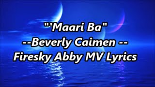 quotMaari Baquot Beverly Caimen Theme Song of Two Mothers Lyric Video [upl. by Atnamas243]