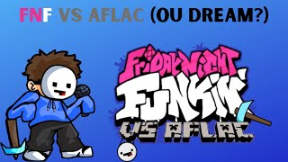 FnF vs Aflac ou Dream Friday Night Funkin [upl. by Temp]