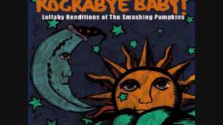 Rockabye Baby  Lullaby Renditions of The Smashing Pumpkins  Tonight Tonight [upl. by Adiasteb834]