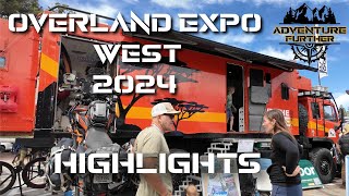 Overland Expo West 2024 Highlights And 15th Anniversary The Best Vendor Expo [upl. by Airednaxela]