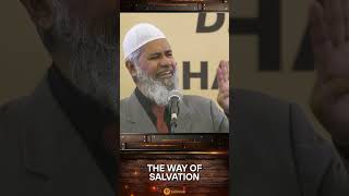 The Way of Salvation  Dr Zakir Naik [upl. by Nialb851]