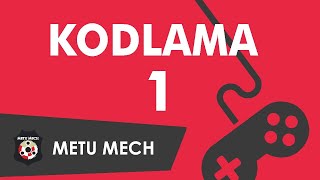 METU MECH Kodlama I Eğitimi [upl. by Jane]