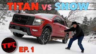 How Good Is the New Nissan Titan PRO4X in the Snow Part 1 of 3 [upl. by Adiuqram]