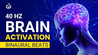 40 Hz Brain Activation Binaural Beats Activate 100 of Your Brain Gamma Waves [upl. by Nylynnej]