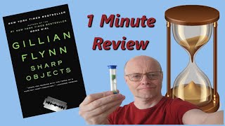 1 Minute Review Sharp Objects by Gillian Flynn [upl. by Armand837]