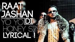 Raat Jashan Di Full Audio with Lyrics  Jasmine Sandlas Yo Yo Honey Singh [upl. by Ettegirb]