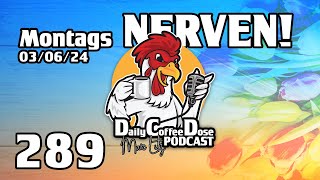 Montags Nerven  Daily Coffee Dose  Podcast 289  Morningstream  Morningshow [upl. by Gunn923]