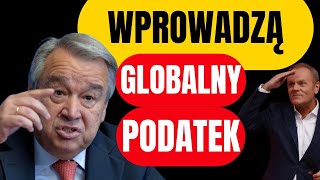 Nowy Globalny Podatek Od Majątku ONZ Żąda Obowiązkowych Działań [upl. by Aidan]