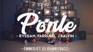 Ponle Remix  Emmi DJ Ft Dj Johnny Bass 🔥 [upl. by Jacenta862]