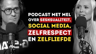 Seksualiteit zelfrespect en zelfliefde – Podcast met Mel [upl. by Meyers614]