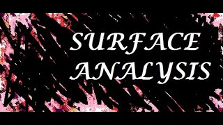 Surface Analysis [upl. by Hannazus]