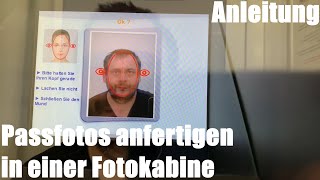 Passfotos Personalausweis Reisepass anfertigen in einer Fotokabine Fotoautomat Anleitung [upl. by Buehler]