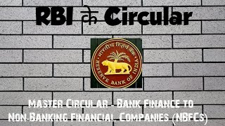 Master Circular  Bank Finance to NonBanking Financial Companies NBFCs [upl. by Heddi]