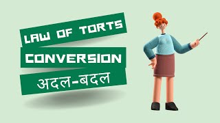 Tort of Conversion Torts LLM CLAT PG AILET Law BALLB [upl. by Assillem]