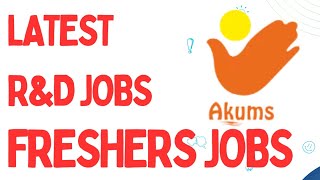 Freshers Job opportunity in FRampD  ARampD  QUALITY Control At Akums [upl. by Nonnair456]