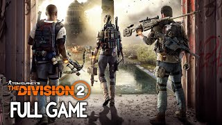 The Division 2  FULL GAME Walkthrough Gameplay No Commentary [upl. by Aicillyhp874]