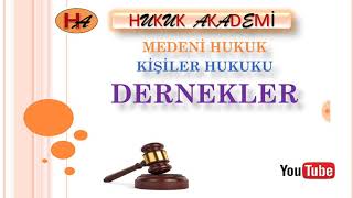 Dernekler Medeni Hukuk [upl. by Holmen]