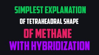 Tetrahedral ShapeTetrahedral Molecular Geometry And Bond Angleswhat IsTetrahedral Shape OfCarbon [upl. by Wixted]