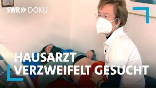 Hausarzt verzweifelt gesucht  SWR Doku [upl. by Pru814]