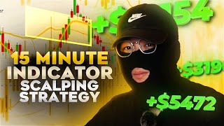 MOST POWERFUL 15 MINUTE Indicator Scalping Strategy  EASY For Beginners [upl. by Berkie]