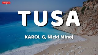 KAROL G Nicki Minaj  Tusa LetraLyrics [upl. by Petulah]