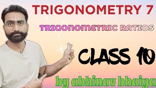 CLASS 10 TRIGONOMETRY 7 BY ABHINAV BHAIYA  TRIGONOMETRIC RATIOS mathsmasti trigonometry [upl. by Ynez]