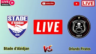 Stade d Abidjan vs Orlando Pirates Live Match Today Score  CAF Champions League Live 20225 [upl. by Aronow]