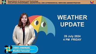 Public Weather Forecast issued at 4PM  July 26 2024  Friday [upl. by Adnalu413]