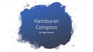 Hamburan Compton [upl. by Sasnak62]