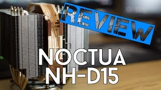 Noctua NHD15  Le haut de gamme de laircooling   ReviewUnboxing Review [upl. by Akiras]