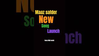 Maaz safder new song launch 😆 yusra Mini world 🌍 MaazSafderWorld shazsafder Yusraminiiworld [upl. by Anwat]