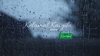 Kelamal kaiyile bgm remix statusKelamal Kaiyile Instagram remix  Kelamal Kaiyile remix ringtone [upl. by Lyman]