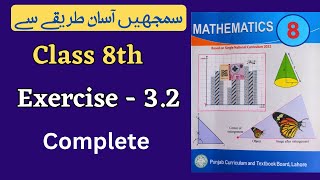 Class 8 Math Exercise 32  Complete  NEW BOOK  Class 8th Math Unit 3 Exercise 32 [upl. by Morvin911]