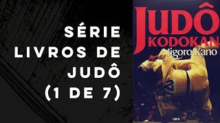 Judô Kodokan Livro Físico  Série Livros de Judô 17 [upl. by Ticknor]