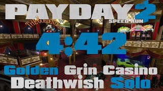 Payday 2  Golden Grin Casino  DW Solo Speedrun 442 GT Method Patched [upl. by Nivlak]