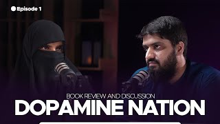 Dopamine Nation  Book Review and Discussion  Ep 1 [upl. by Wivina]