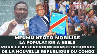 MFUMU NTOTO MOBILISE LA POPULATION POUR LE REFERENDUM CONSTITUTIONNEL DE LA NOUVELLE REPUBLIQUE [upl. by Brenna]