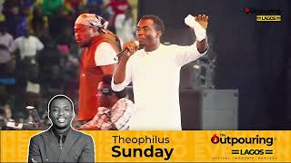 Theophilus Sunday  The Outpouring Lagos 2023 [upl. by Edyak]