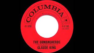 1961 Claude King  The Comancheros [upl. by Gelasius461]