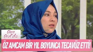 Öz amcam bir yıl boyunca tecavüz etti  Esra Erolda 6 Haziran 2018 [upl. by Ginsburg632]