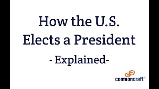 Electing a US President in Plain English [upl. by Ketchum957]