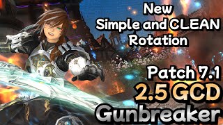 NEW 25 GCD Level 100 Gunbreaker Rotation  FFXIV Patch 71 [upl. by Kuebbing]