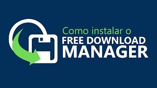 Como instalar o Free Download Manager [upl. by Anaele]