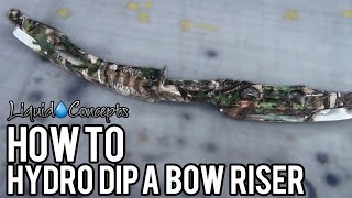 HOW TO HYDRO DIP A BOW RISER  Liquid Concepts  Weekly Tips and Tricks [upl. by Tanah532]