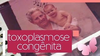 Toxoplasmose Congênita  A descoberta [upl. by Scutt]